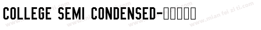 College Semi condensed字体转换